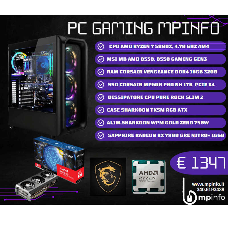 PC Gaming Ryzen 7 5800x / Radeon RX 7900 GRE, Nitro+ / Ram Corsair 16Gb / SSD 1Tb Gen4 / Sharkoon TK5M rgb / Alimentatore Gold Zero 750W